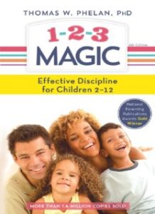 1 2 3 Magic 3 Step Discipline for Calm Effective and Happy Parenting