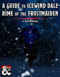 A Guide To Icewind Dale Rime of The Frostmaiden