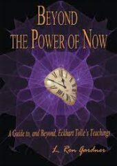 Beyond the Power of Now: A Guide To, and Beyond, Eckhart Tolle’s Teachings PDF Free Download