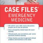 Case Files Emergency Medicine