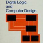 Digital Logic And Computer Design By M Morris Mano