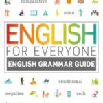 English for Everyone: English Grammar Guide. A Comprehensive Visual Reference Free PDF download