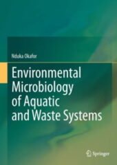 Environmental Microbiology of Aquatic and Waste Systems PDF Free Download