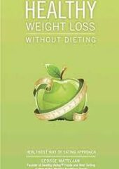 Healthy Weight Loss Without Dieting PDF Free Download