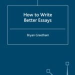 How to Write Better Essays