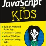 JavaScript For Kids For Dummies