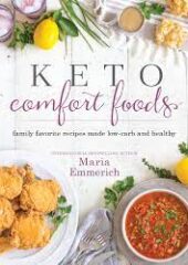 Keto Comfort Foods: Family Favorite Recipes Made Low-Carb and Healthy PDF Free Download