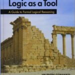 Logic as a Tool: A Guide to Formal Logical Reasoning