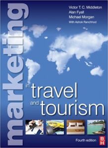 Marketing in Travel and Tourism, Fourth Edition