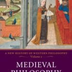 Medieval Philosophy: A New History of Western Philosophy Volume 2