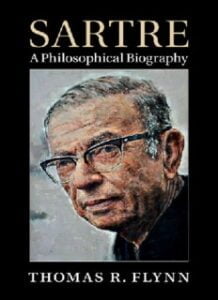 Sartre: A Philosophical Biography