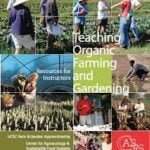 Teaching Organic Farming and Gardening - Center for Agroecology