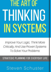 The Art Of Thinking In Systems PDF Free Download
