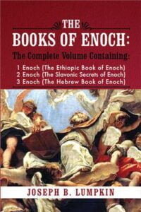 The Books of Enoch: A Complete Volume Containing 1 Enoch (the Ethiopic Book of Enoch), 2 Enoch (the Slavonic Secrets of Enoch), and 3 Enoch (the Hebrew..)