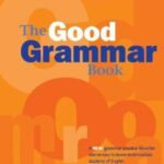 The Good Grammar Book: A New Grammar Pactice Book for Elementary to Lower Intermediate Students of English