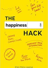 The Happiness Hack: How to Take Charge of Your Brain and Program More Happiness into Your Life PDF Free Download
