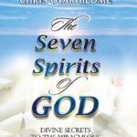 The Seven Spirits of God Divine Secrets to the Miraculous