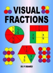 Visual Fractions: A Beginning Fractions Book