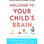 Welcome to Your Child's Brain