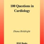 100 Questions in Cardiology