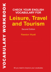 Check Your English Vocabulary for Leisure, Travel and Tourism Second Edition PDF Free Download