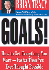 Goals! – How to Get Everything You Want – Faster Than You Ever Thought Possible (2nd Edition) PDF Free Download