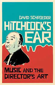 Hitchcocks Ear Music and The Directors Art