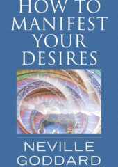 How to Manifest Your Desires PDF Free Download