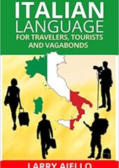 Italian Language for Travelers ,Tourists and Vagabonds PDF Free Download