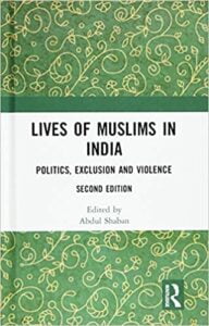Lives of Muslims in India: Politics, Exclusion and Violence