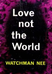 Love Not The World PDF Free Download