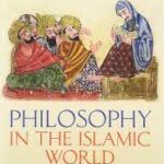Philosophy in The Islamic World: A history of philosophy without any gaps, Volume 3