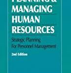 Planning & Managing Human Resources: Strategic Planning for Personnel Management
