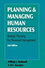 Planning & Managing Human Resources: Strategic Planning for Personnel Management