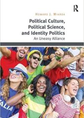 Political Culture, Political Science, and Identity Politics PDF Free Download