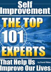 Self Improvement – The Top 101 E perts that Help Us Improve Our Lives