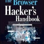 The Browser Hacker’s Handbook