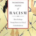 The Emotional Politics of Racism