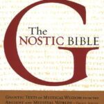 The Gnostic Bible