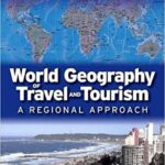 World Geography of Travel and Tourism