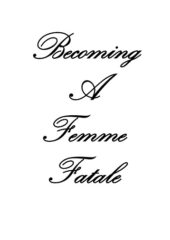 Becoming A Femme Fatale PDF Free Download