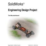 Engineering Design Project The Mountainboard - SolidWorks