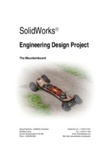 Engineering Design Project The Mountainboard - SolidWorks