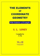 The Elements of Coordinate Geometry : With Solutions of Examples PDF Free Download