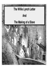 The Willie Lynch Letter And The Making of a Slave PDF Free Download