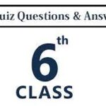 GK Questions for Class 6 with Answers