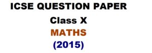 ICSE Maths Question Paper Class X
