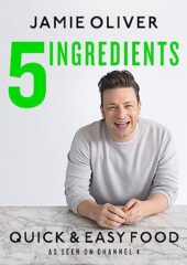 5 Ingredients – Quick & Easy Food PDF Free Download
