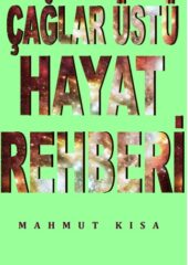 Çaglar Üstu Hayat Rehberi PDF Turkish Free Download