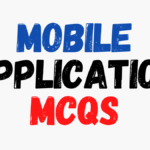 Mobile Application MCQ Questions & Answers